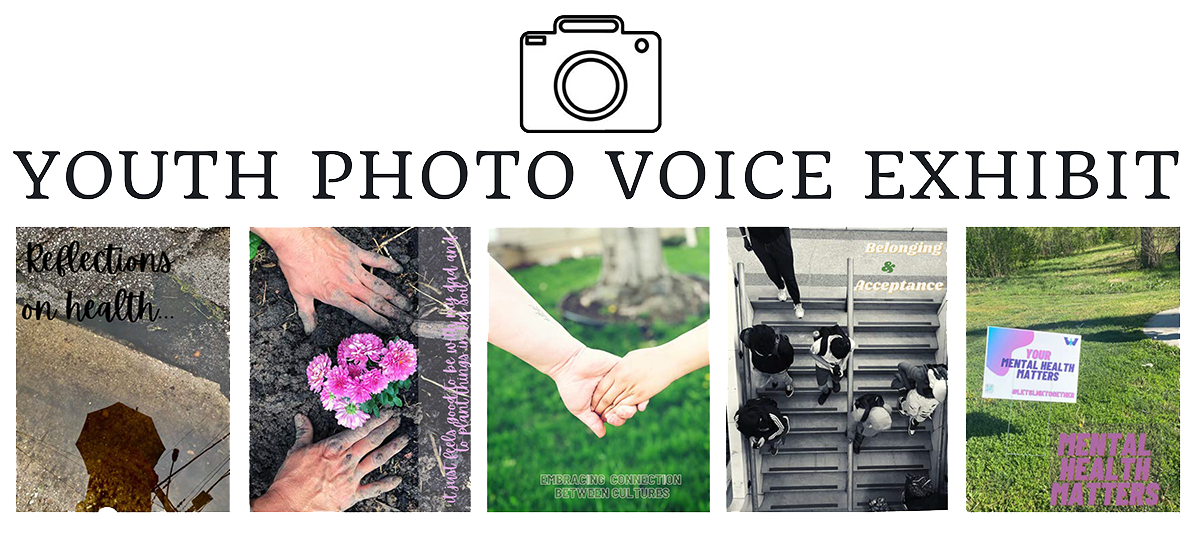 Youth Photo Voice Exhibit